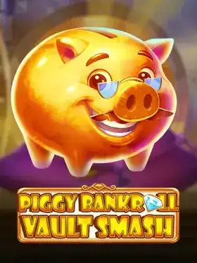 Nouvelle machine à sous Piggy Bankroll Vault Smash