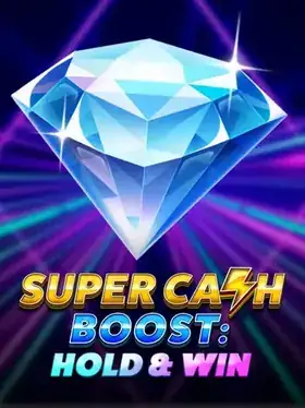 Nouvelle machine à sous Super Cash Boost Hold and Win